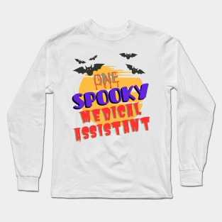 One Spooky Medical Assistant Long Sleeve T-Shirt